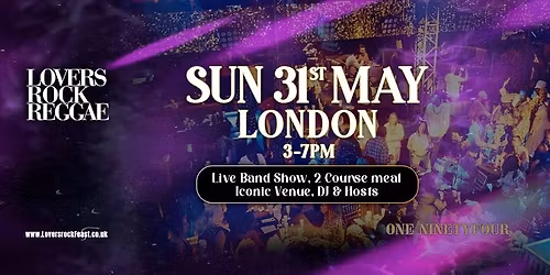 Lovers Rock Reggae - Sunday Roast - Sun 31st May