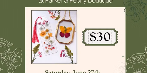 Pressed Flower Make & Take Workshop