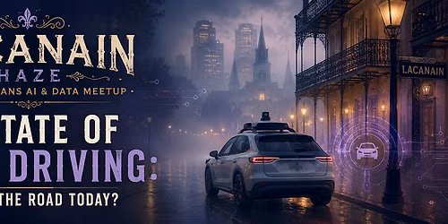 LacanAin Haze: The State of Self Driving