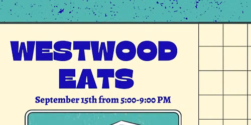 Westwood Eats!!
