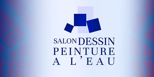Salon Dessin Peinture \u00e0 l'eau 2026 - ART CAPITAL