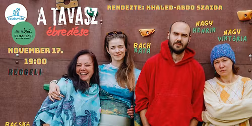 A tavasz \u00e9bred\u00e9se - t\u00e1mogat\u00f3i el\u0151ad\u00e1s feln\u0151tteknek