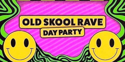 Old Skool Rave Day Party: Leeds \ud83d\ude42