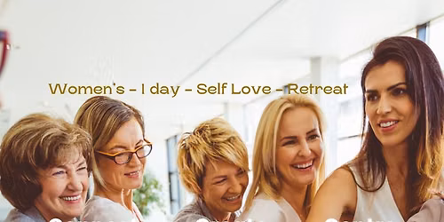 Becoming You - Women's 1 day - Self Love - Retreat - July 19th 