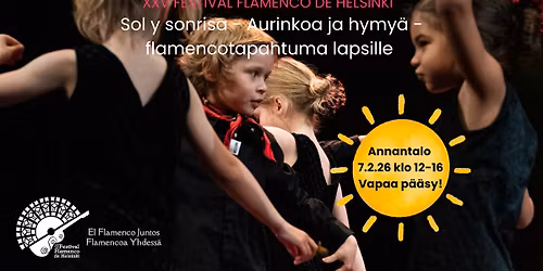 Sol y sonrisa - Aurinkoa ja hymy\u00e4 - flamencotapahtuma lapsille \/ Helsingin XXV flamencofestivaali