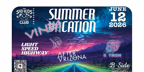 The Sad Kids Club Presents: Summer Vacation\/Vindication