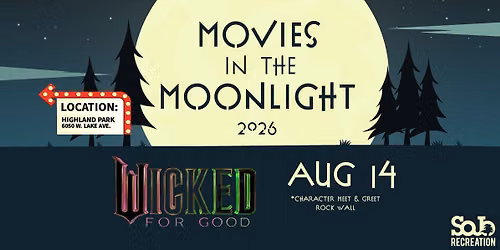 Movies in the Moonlight: Wicked: For Good