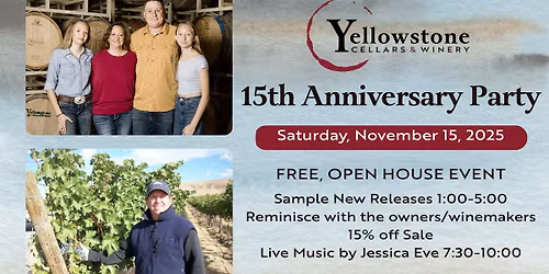 Yellowstone Cellars 15th Anniversary Celebration