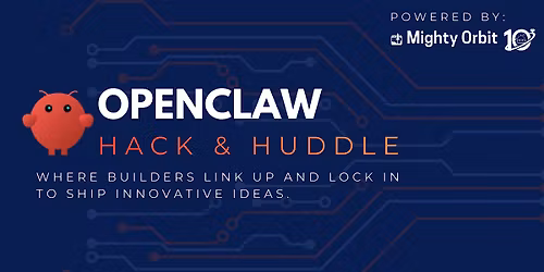 Openclaw: Hack & Huddle