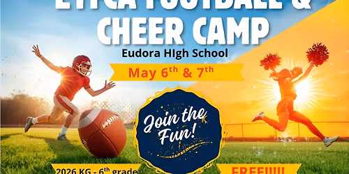 Eudora Youth Football & Cheer Camp - FREE!!!