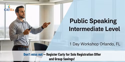 Public Speaking Intermediate Level \u2013 1 Day Workshop Orlando, FL