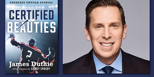 An Evening with TSN's James Duthie (Certified Beauties)