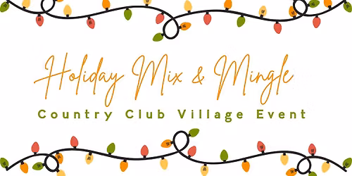 Holiday Mix & Mingle at Country Club Village