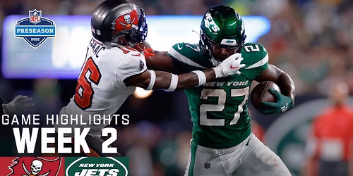NFL Preseason: New York Jets vs. Tampa Bay Buccaneers