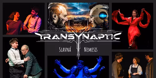Poj\u010fme sn\u00edt a tan\u010dit: Slavn\u00e1 Nemesis + TransYnaptiC (divadlo & koncert)