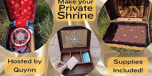Tucson- Private Shrine Creation Workshop