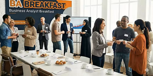 Business Analyst Breakfast - Supercharging our skills with AI
