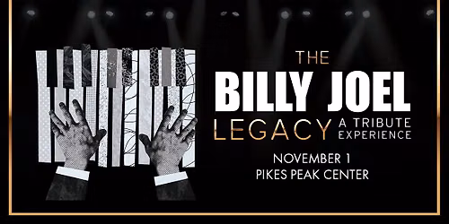 The Billy Joel Legacy A Tribute Experience