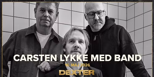 Carsten Lykke med Band - Dexter, Odense