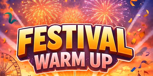 Festival Warm Up