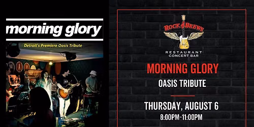 MORNING GLORY - OASIS TRIBUTE @ Rock & Brews Royal Oak