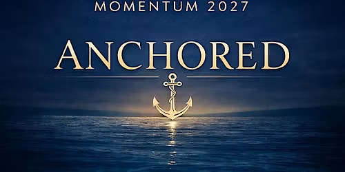 Momentum 2027: ANCHORED