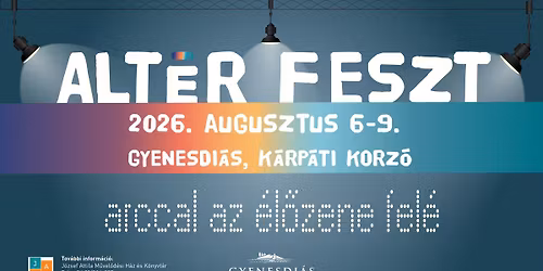 Alt\u00e9r Feszt 2026 \/\/ Gyenesdi\u00e1s 