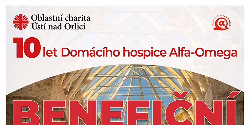 BENEFI\u010cN\u00cd KONCERT - 10let Dom\u00e1c\u00edho hospice Alfa-Omega
