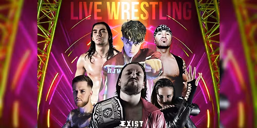 Exist Pro Wrestling - Breaking New Ground 