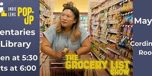 The Grocery List Show - Documentaries at the Library