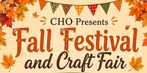 CHO Fall Festival and Craft Fair