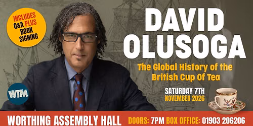 Professor David Olusoga - The Global History of the British Cup of Tea