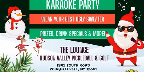 \ud83d\udc9aDINKS, DRINKS, & JINGLE JAMS! UGLY SWEATER KARAOKE PARTY! \ud83c\udfa4\ud83c\udfb5\u2764\ufe0f