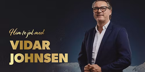 Vidar Johnsen - Him te jul @ Ogna Scene