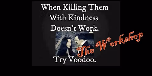 Voodoo Workshop - Secret Location (Full Day)