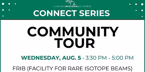 Community Tour - FRIB (Facility for Rare Isotope Beams) | MSU