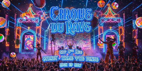 Cirque Du Rave Is Coming To Sydney!