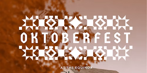Oktoberfest at the Equinox