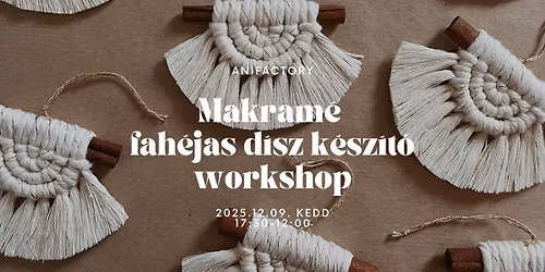 MAKRAM\u00c9 fah\u00e9jas kar\u00e1csonyfad\u00edsz k\u00e9sz\u00edt\u0151 workshop