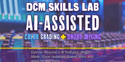 DaVinci Resolve's AI features : Magic Mask, Voice Isolation, Speed Warp