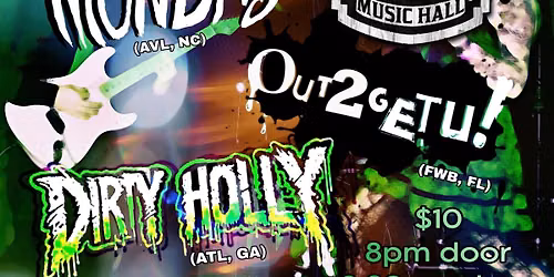 MY GAL MONDAY\/\/DIRTY HOLLY\/\/ OUT2GETU Downtown Music Hall