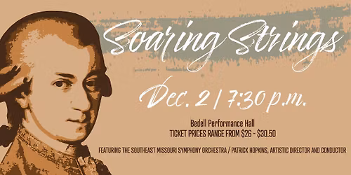 Southeast Symphony Orchestra presents Soaring Strings