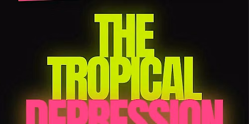 The Tropical Depression Tour