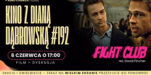 Kino z Dian\u0105 D\u0105browsk\u0105 #192 | FIGHT CLUB