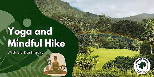 Awaken Your Senses! Yoga and Mindful Hike - March