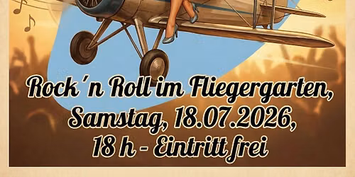 Rock\u00b4n Roll im Fliegergarten
