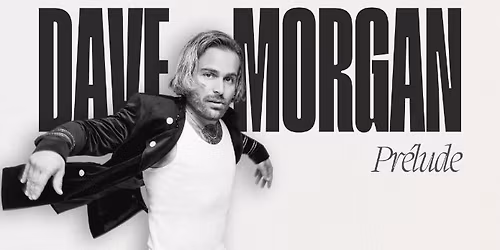 Dave Morgan pr\u00e9sente Pr\u00e9lude au Saint-Jean Com\u00e9die Club