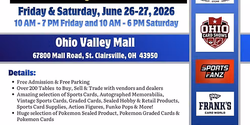 Sports Cards, Sports Memorabilia, POKEMON & TCG Show at Ohio Valley Mall in St Clairsville, Ohio!!