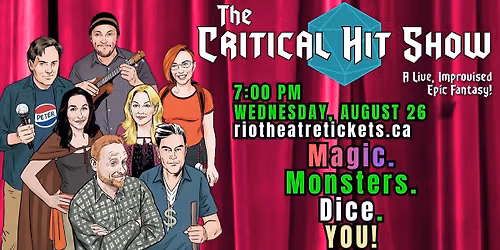 The Critical Hit Show: A #DNDLive Improvised Epic Fantasy at the Rio Theatre