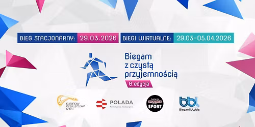 6. edycja "Biegam z czyst\u0105 przyjemno\u015bci\u0105" - CHORZ\u00d3W